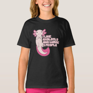 Camiseta Axolotl | Gosto de Axolotls e talvez de 3 Pessoas