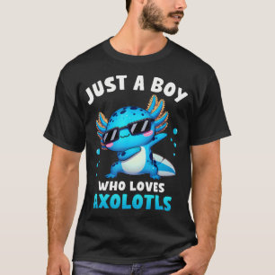 Camiseta Axolotl Kawaii Apenas Um Rapaz Que Ama Axolotls Da
