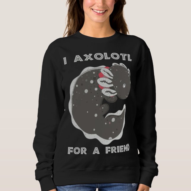 Camiseta Axolotl Meme  I Axolotl For A Friend Fan Boys Men (Frente)