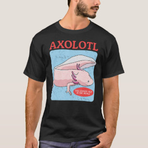Camiseta Axolotl O Proprietário Mais Frio Dos Animais De Co