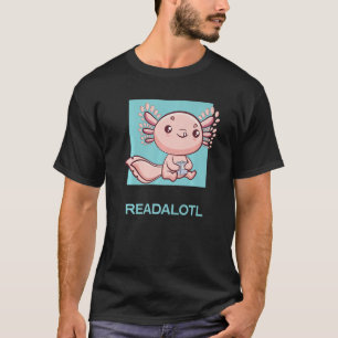 Camiseta Axolotl Readalotl Ambystoma Mexicanum