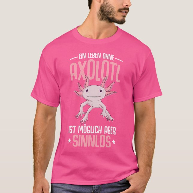 Camiseta Axolotl Sayings Funny Salamander (Frente)