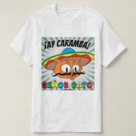 Camiseta ¡Ay Caramba! Desenho Animado Gato Mexicano Señor G