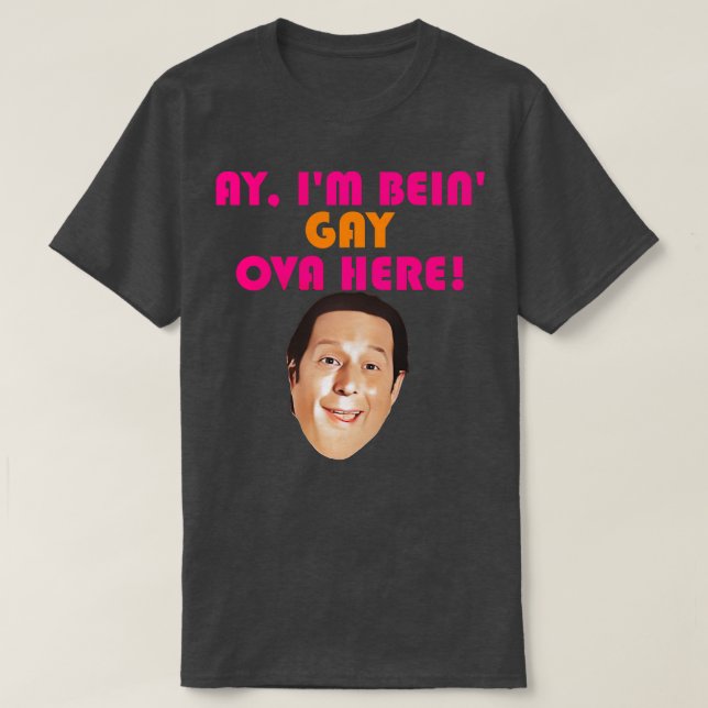 Camiseta Ay Im Bein Gay Ova Aqui (Frente do Design)