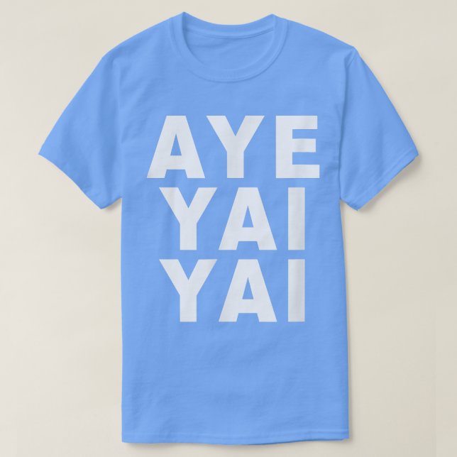 Camiseta Aye Yai Yai (Frente do Design)