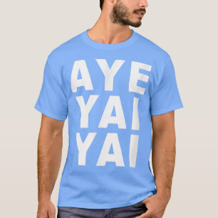 Camiseta Aye Yai Yai