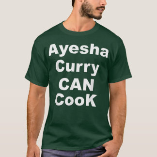 Camiseta Ayesha Curry pode cozinhar Ayesha Curry pode cozin