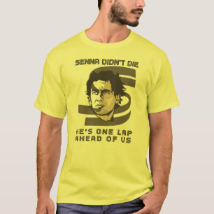 Camiseta Ayrton Senna não morreu, ele está uma volta à noss