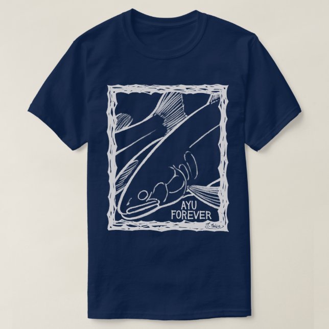 Camiseta AYU FOREVER! (Fish Forever series 012) (Frente do Design)