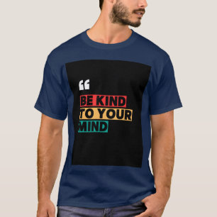 Camiseta azul com tipografia "Seja Gentil com sua