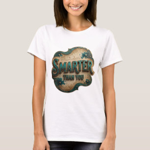 Camiseta Azul Dinâmico MAIS INTELIGENTE QUE VOCÊ Design Per