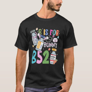 Camiseta B é para B52 Cute Páscoa Enfermeira Divertida Saúd