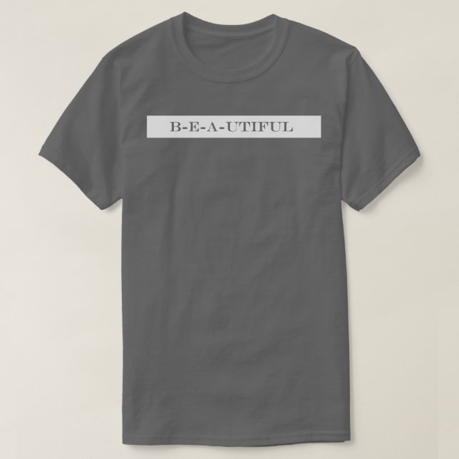 Camiseta b e um belo e útil (Frente do Design)