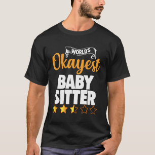Camiseta Babá Mais Okayest Do Mundo