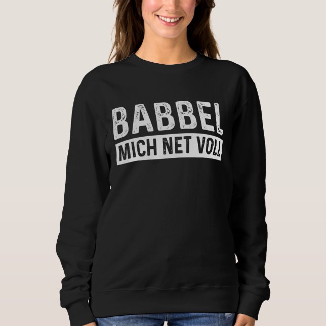 Camiseta Babbel Mich Net Voll Hessen Dialect Frankfurt (Frente)