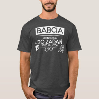 Camiseta Babcia Jednostka Do Zadan Spec Jalnych