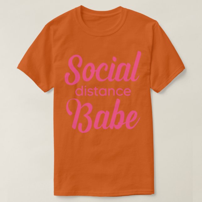 Camiseta Babe de Distância Social (Frente do Design)