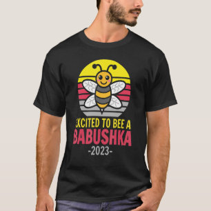 Camiseta Babushka 2023 Abelha Vovó Animada Para Ser Uma Ba