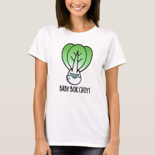 Camiseta Baby Bok Choy Engraçado Veggie Pun