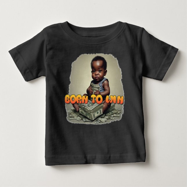 Camiseta Baby Boss Nascer To Win (Frente)