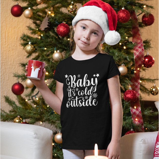 Camiseta Baby its cold Outside Cute Christmas Women's (Criador carregado)