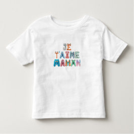 Camiseta baby love- Je t'aime Maman