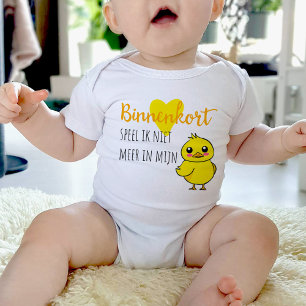Camiseta Baby Revela Niet meer em mijn eendje schattig