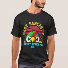 Camiseta Baby Sarcastic Parrot: Funny Bird