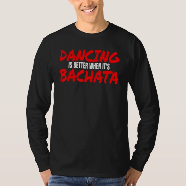 Camiseta Bachata Dança Salsa Cumbia Merengue Quando é Bach (Frente)