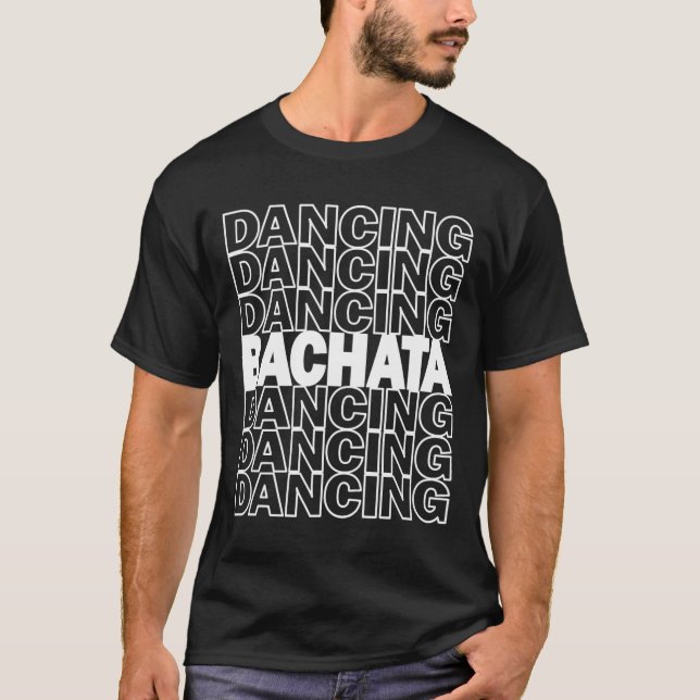 Camiseta Bachata Dançando Tipografia Gráfico Para Salsa Lat (Frente)