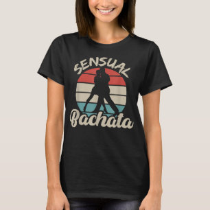 Camiseta Bachata Dance Sensual Dance Bachata Music VIntage