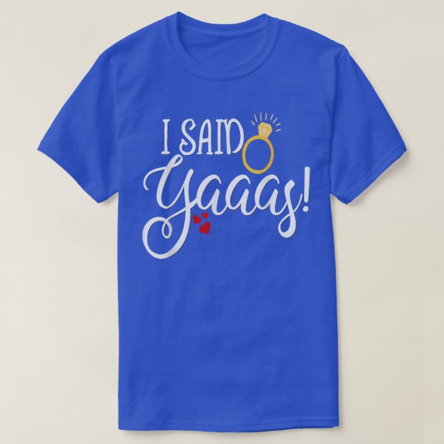 Camiseta Bachelorette Engraçado De Noiva Eu Disse Sim (Frente do Design)