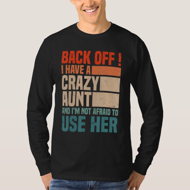 Camiseta Back Off I Have A Crazy Aunt Husband  aunties Niec (Frente)