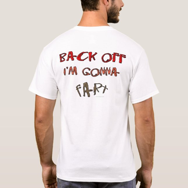 Camiseta Back Off I'm Gonna Fart! (Verso)