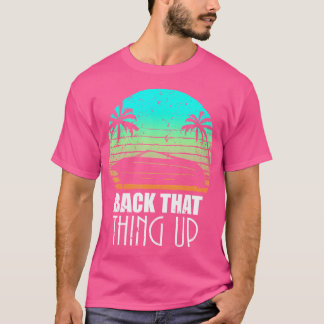 Camiseta Back That Thing Up Boa Boating Fishing Camping Fun
