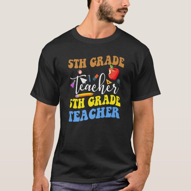 Camiseta Back To School 5th Grade Teacher Fifth Grade Teach (Frente)