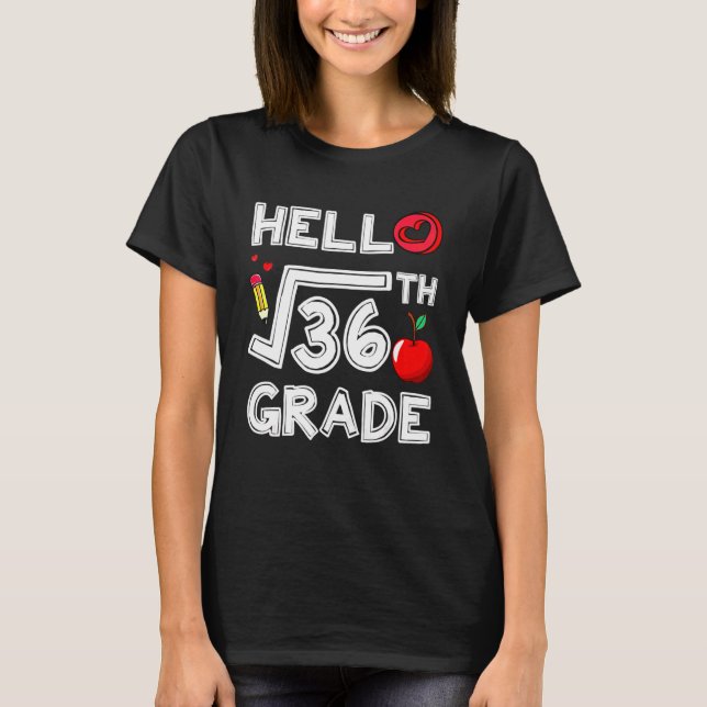 Camiseta Back To School 6th Grade Square Root Of 36 Teacher (Frente)