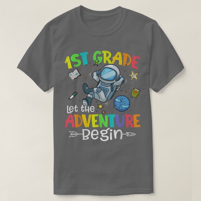 Camiseta Back To School Astronaut 1st Grade Let The Adventu (Frente do Design)