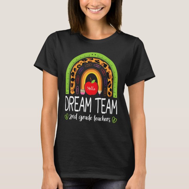 Camiseta Back To School Dream Team 2nd Grade Teachers Rainb (Frente)
