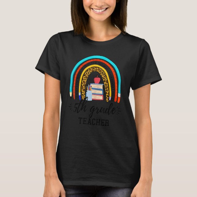 Camiseta Back To School For 5th Grade Teacher Rainbow Teach (Frente)