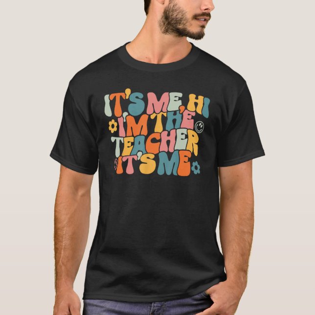 Camiseta Back To School Groovy It's Me Hi I'm The Teacher I (Frente)