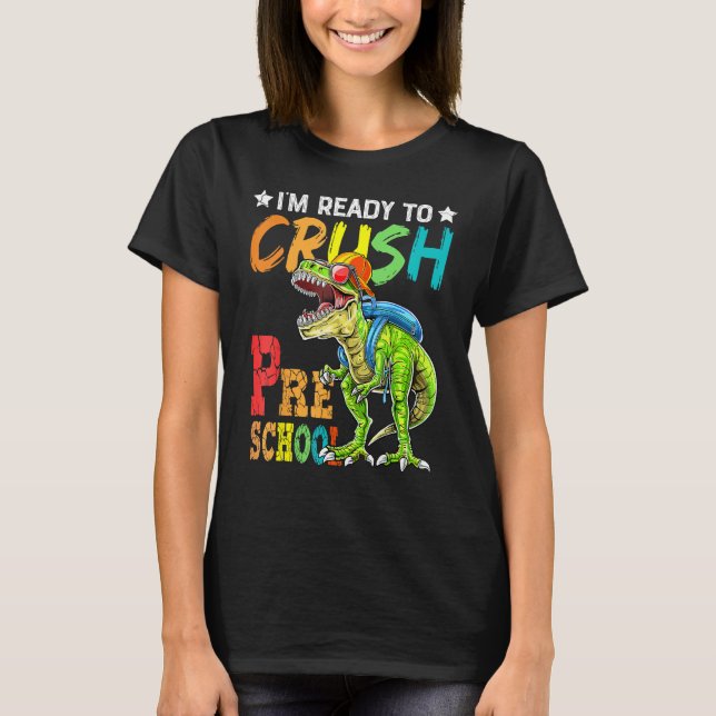 Camiseta Back To School I m Ready To Crush Preschool Cool D (Frente)