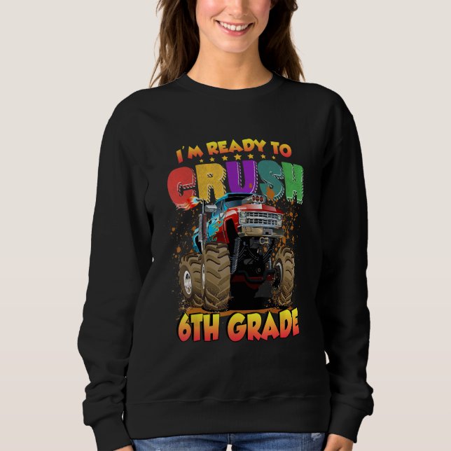 Camiseta Back To School I'm Ready to Crush 6th Grade Monste (Frente)
