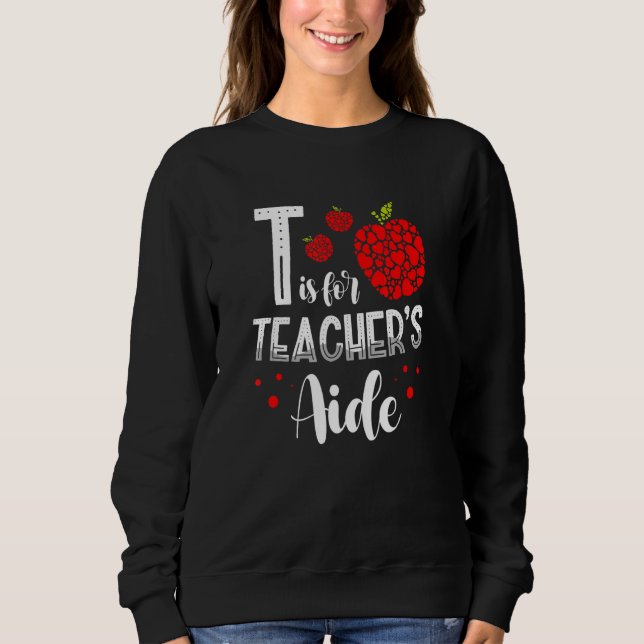 Camiseta Back To School Is for Teacher's Aide 1 (Frente)