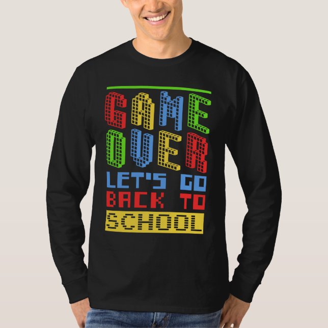 Camiseta Back To School Teacher Game Over Lets Go Back To S (Frente)