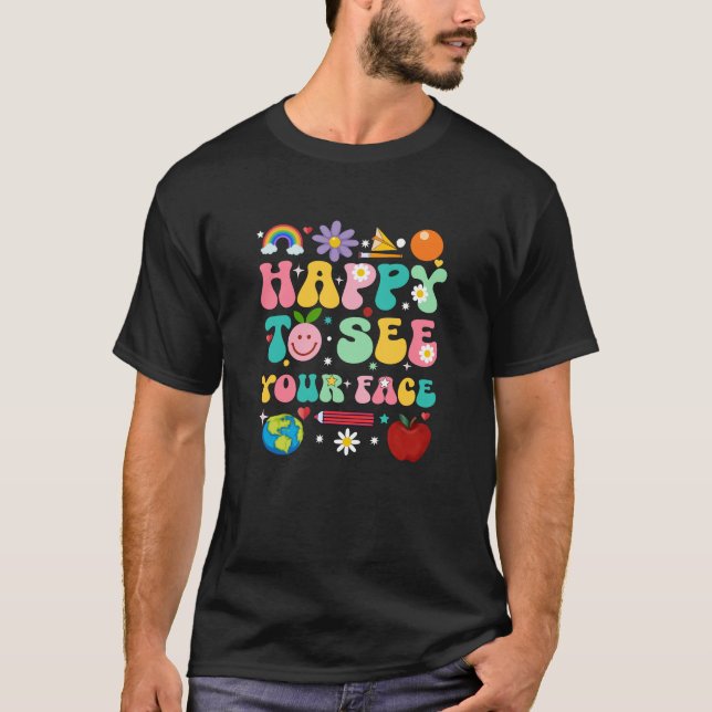 Camiseta Back to School Teacher Student Happy See Your Face (Frente)