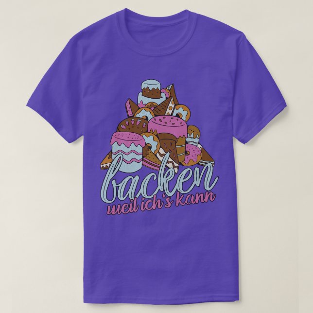 Camiseta Backen  weil ich's kann  gift idea for baking fans (Frente do Design)