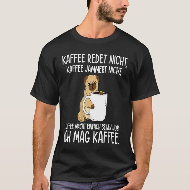 Camiseta Backprint Coffee doesn't talk and whine I like cof (Frente)