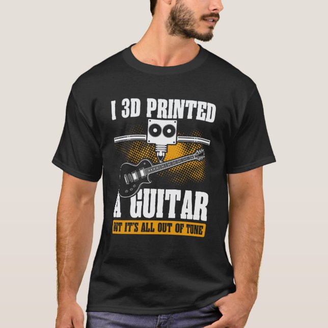 Camiseta Backprint Eu Imprimi Em 3D Um Violão Mas Está Todo (Frente)