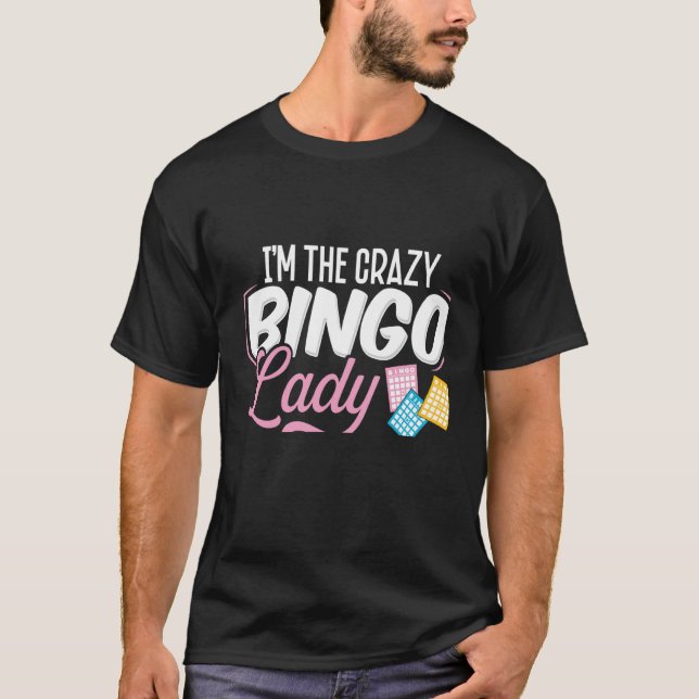 Camiseta Backprint I'm The Crazy Bingo Lady They Warned You (Frente)
